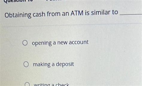 Obtaining Cash From An Atm Is Similar To